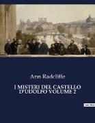 I MISTERI DEL CASTELLO D'UDOLFO VOLUME 2