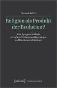 Religion als Produkt der Evolution?