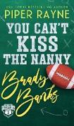 You Can't Kiss the Nanny, Brady Banks (Hardcover)
