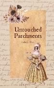 Untouched Parchments