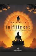 The Path to Fulfillment