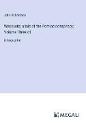 Wacousta, a tale of the Pontiac conspiracy, Volume Three of