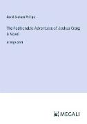 The Fashionable Adventures of Joshua Craig, A Novel
