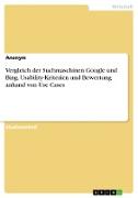 Vergleich der Suchmaschinen Google und Bing. Usability-Kriterien und Bewertung anhand von Use Cases