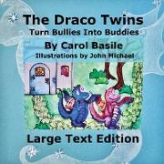 The Draco Twins Turn Bullies into Buddies