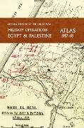MILITARY OPERATIONS EGYPT & PALESTINE 1914-18 ATLAS