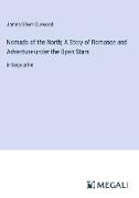 Nomads of the North, A Story of Romance and Adventure under the Open Stars