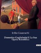 Domenico Guglielmini E La Sua Opera Scientifica