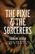 The Pixie and the Sorcerers