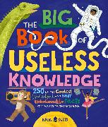 The Big Book of Useless Knowledge