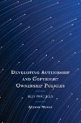 Developing Authorship and Copyright Ownership Policies