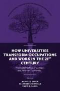 How Universities Transform Occupations and Work in the 21st Century