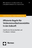 Effiziente Regeln für Telekommunikationsmärkte in der Zukunft