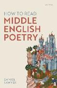 How to Read Middle English Poetry