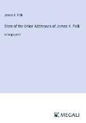 State of the Union Addresses of James K. Polk