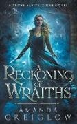 A Reckoning of Wraiths