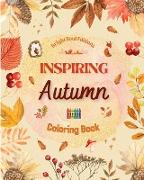Inspiring Autumn | Coloring Book | Stunning Autumn Elements Intertwined in Gorgeous Creative Patterns