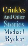 Crinkles and Other Stories