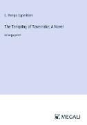 The Tempting of Tavernake, A Novel