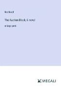 The Auction Block, A novel