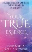 Your True Essence