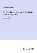 The Rover Boys in Business, Or, The Search for the Missing Bonds