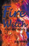 Fire Witch, Abel and Avery