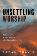 Unsettling Worship