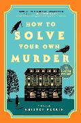 How to Solve Your Own Murder