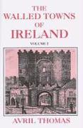 The Walled Towns of Ireland: Volume 2