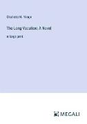 The Long Vacation, A Novel