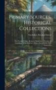 Primary Sources, Historical Collections: The Persian Primer, Being an Elementary Treatise on Grammar, With Exercises, With a Foreword by T. S. Wentwor