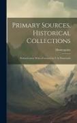 Primary Sources, Historical Collections: Persian Letters, With a Foreword by T. S. Wentworth