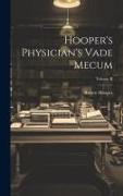 Hooper's Physician's Vade Mecum, Volume II