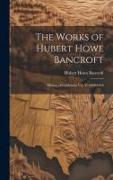 The Works of Hubert Howe Bancroft: History of California: vol. V, 1846-1848