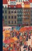 Vocabulario Portuguez E Latino