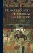 Primary Sources, Historical Collections: In the Land of the Lion and Sun, or Modern Persia, With a Foreword by T. S. Wentworth