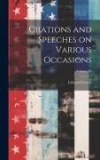 Orations and Speeches on Various Occasions, Volume IV
