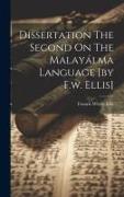 Dissertation The Second On The Malayálma Language [by F.w. Ellis]