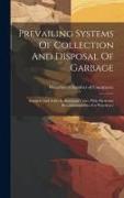 Prevailing Systems Of Collection And Disposal Of Garbage: Rubbish And Ashes In American Cities, With Particular Recommendations For Waterbury