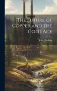 The Future of Copper and the Gold Age