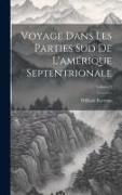 Voyage Dans Les Parties Sud De L'amérique Septentrionale, Volume 2
