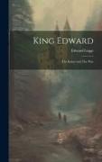 King Edward: The Kaiser and The War