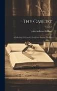 The Casuist: A Collection Of Cases In Moral And Pastoral Theology, Volume 3