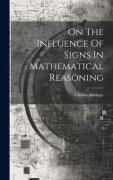 On The Influence Of Signs In Mathematical Reasoning