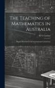 The Teaching of Mathematics in Australia, Report Presented to the International Commission