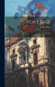 Vort Rige, Roman