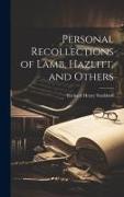 Personal Recollections of Lamb, Hazlitt, and Others