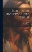 Belief in the Divinity of Jesus Christ