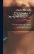 American Journal Of Dental Science, Volume 28